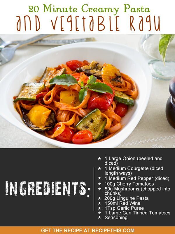 20 Minute Creamy Pasta And Vegetable Ragu Recipe This